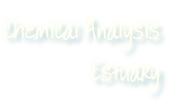 Chemical Analysis
Estuary
